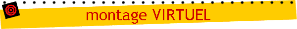 montage VIRTUEL